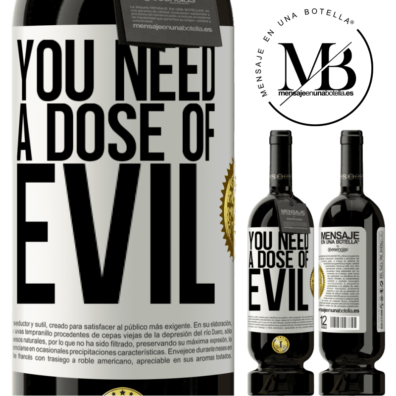 29,95 € Free Shipping | Red Wine Premium Edition MBS® Reserva You need a dose of evil White Label. Customizable label Reserva 12 Months Harvest 2014 Tempranillo