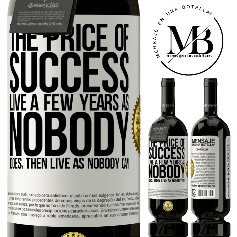 49,95 € Free Shipping | Red Wine Premium Edition MBS® Reserve The price of success. Live a few years as nobody does, then live as nobody can White Label. Customizable label Reserve 12 Months Harvest 2015 Tempranillo