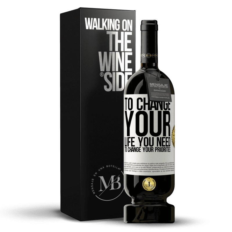49,95 € Free Shipping | Red Wine Premium Edition MBS® Reserve To change your life you need to change your priorities White Label. Customizable label Reserve 12 Months Harvest 2015 Tempranillo