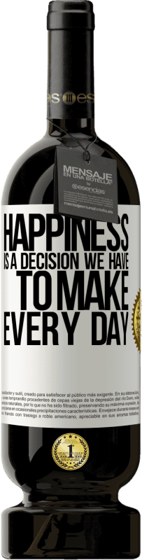 «Счастье - это решение, которое мы должны принимать каждый день» Premium Edition MBS® Бронировать