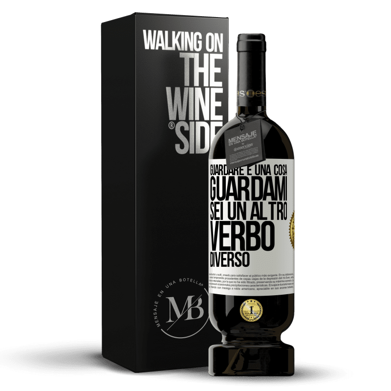 49,95 € Spedizione Gratuita | Vino rosso Edizione Premium MBS® Riserva Guardare è una cosa. Guardami, sei un altro verbo diverso Etichetta Bianca. Etichetta personalizzabile Riserva 12 Mesi Raccogliere 2015 Tempranillo