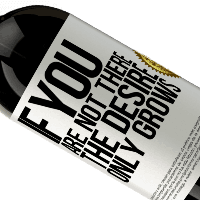 Unique & Personal Expressions. «If you are not there, the desire only grows» Premium Edition MBS® Reserve