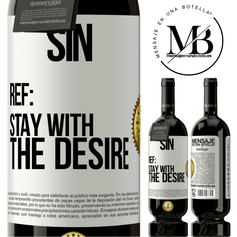 29,95 € Free Shipping | Red Wine Premium Edition MBS® Reserva Sin. Ref: stay with the desire White Label. Customizable label Reserva 12 Months Harvest 2014 Tempranillo