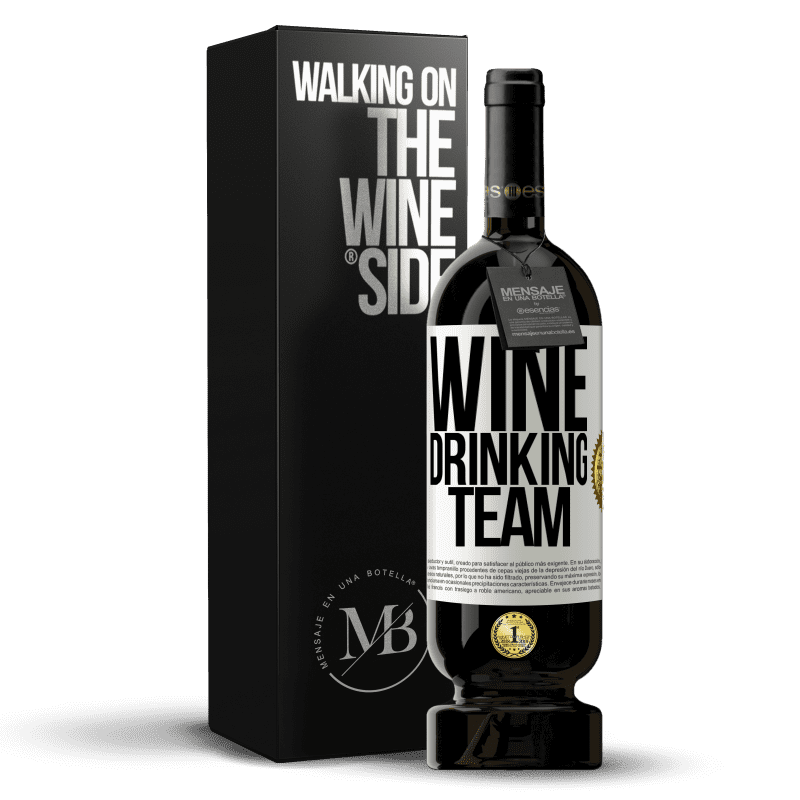 49,95 € Бесплатная доставка | Красное вино Premium Edition MBS® Бронировать Wine drinking team Белая этикетка. Настраиваемая этикетка Бронировать 12 Месяцы Урожай 2015 Tempranillo