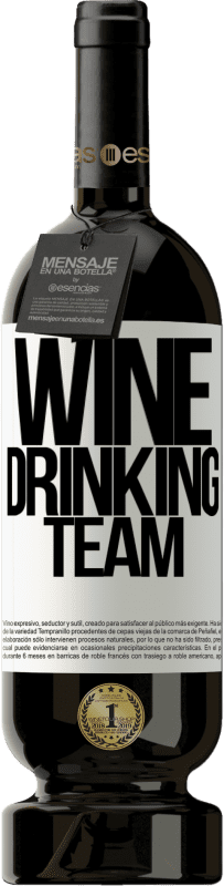 49,95 € | Vin rouge Édition Premium MBS® Réserve Wine drinking team Étiquette Blanche. Étiquette personnalisable Réserve 12 Mois Récolte 2014 Tempranillo