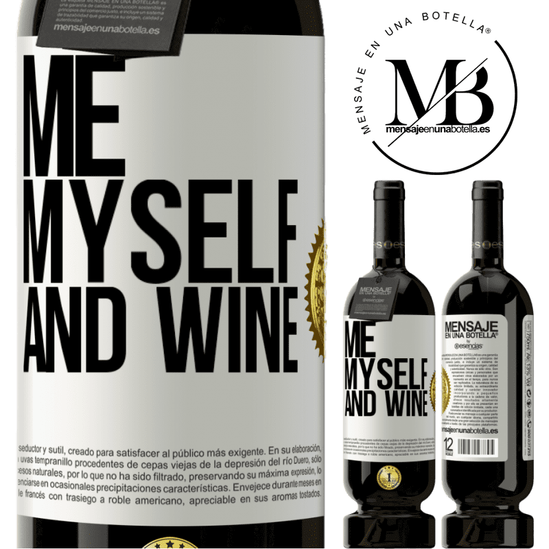 49,95 € Free Shipping | Red Wine Premium Edition MBS® Reserve Me, myself and wine White Label. Customizable label Reserve 12 Months Harvest 2016 Tempranillo