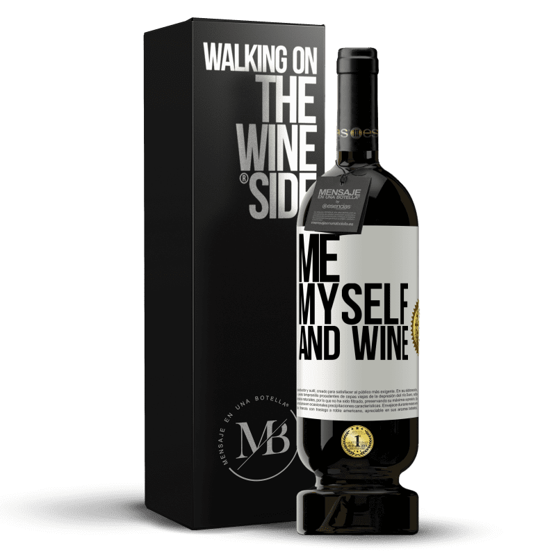 49,95 € Free Shipping | Red Wine Premium Edition MBS® Reserve Me, myself and wine White Label. Customizable label Reserve 12 Months Harvest 2016 Tempranillo