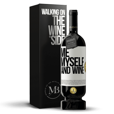 «Me, myself and wine» Édition Premium MBS® Reserva