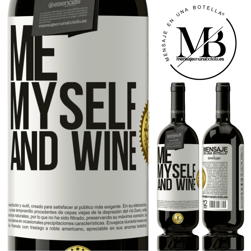 49,95 € Kostenloser Versand | Rotwein Premium Ausgabe MBS® Reserve Me, myself and wine Weißes Etikett. Anpassbares Etikett Reserve 12 Monate Ernte 2014 Tempranillo