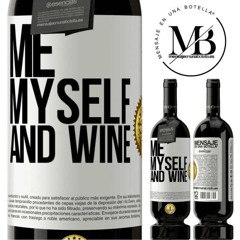 49,95 € Spedizione Gratuita | Vino rosso Edizione Premium MBS® Riserva Me, myself and wine Etichetta Bianca. Etichetta personalizzabile Riserva 12 Mesi Raccogliere 2016 Tempranillo
