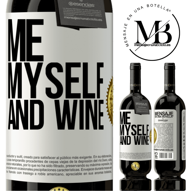 49,95 € Envio grátis | Vinho tinto Edição Premium MBS® Reserva Me, myself and wine Etiqueta Branca. Etiqueta personalizável Reserva 12 Meses Colheita 2014 Tempranillo