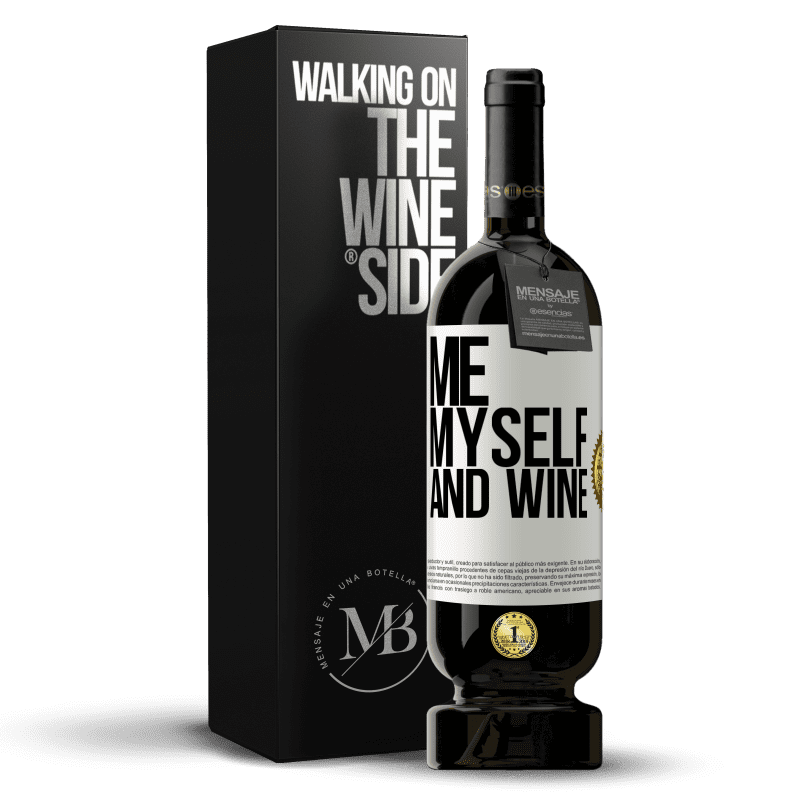 49,95 € Envio grátis | Vinho tinto Edição Premium MBS® Reserva Me, myself and wine Etiqueta Branca. Etiqueta personalizável Reserva 12 Meses Colheita 2015 Tempranillo