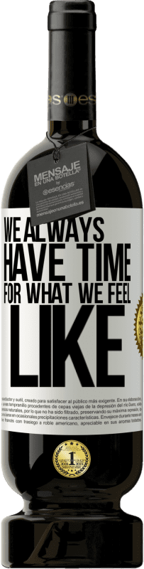 «We always have time for what we feel like» Premium Edition MBS® Reserve