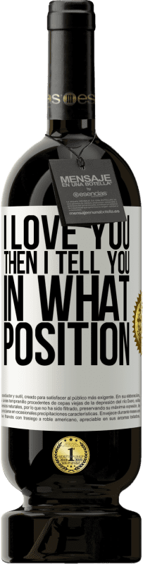 «Я тебя люблю Тогда я скажу вам, в каком положении» Premium Edition MBS® Бронировать