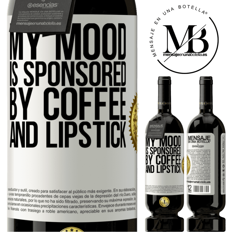 29,95 € Free Shipping | Red Wine Premium Edition MBS® Reserva My mood is sponsored by coffee and lipstick White Label. Customizable label Reserva 12 Months Harvest 2014 Tempranillo