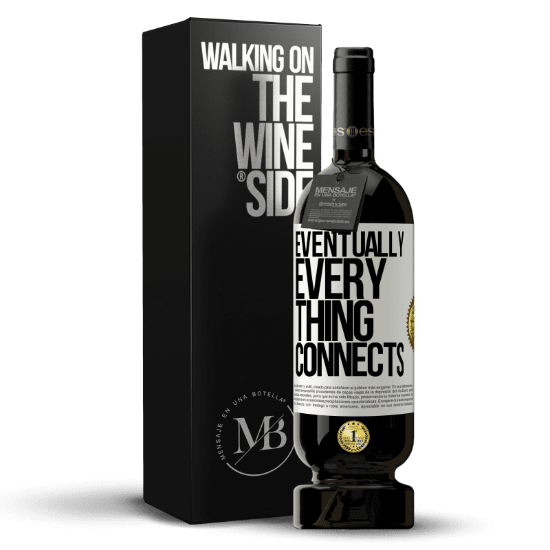 49,95 € Free Shipping | Red Wine Premium Edition MBS® Reserve Eventually, everything connects White Label. Customizable label Reserve 12 Months Harvest 2014 Tempranillo