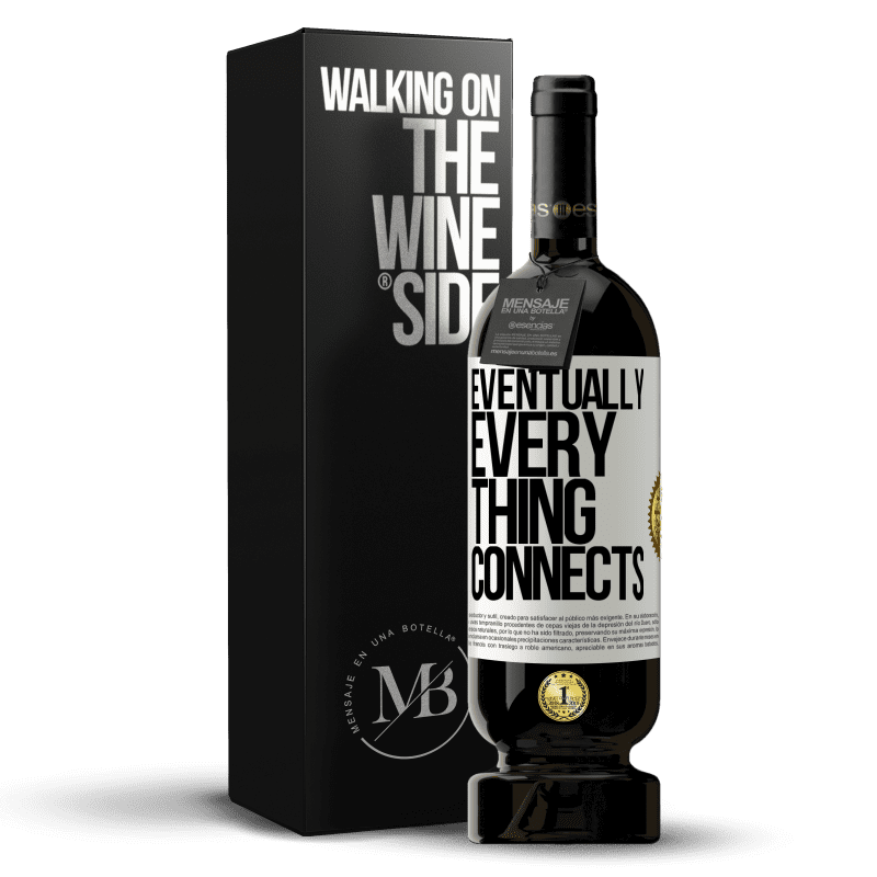 49,95 € Free Shipping | Red Wine Premium Edition MBS® Reserve Eventually, everything connects White Label. Customizable label Reserve 12 Months Harvest 2016 Tempranillo