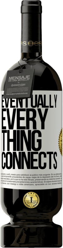 49,95 € Spedizione Gratuita | Vino rosso Edizione Premium MBS® Riserva Eventually, everything connects Etichetta Bianca. Etichetta personalizzabile Riserva 12 Mesi Raccogliere 2016 Tempranillo