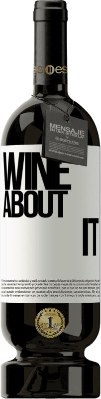 49,95 € Envoi gratuit | Vin rouge Édition Premium MBS® Réserve Wine about it Étiquette Blanche. Étiquette personnalisable Réserve 12 Mois Récolte 2014 Tempranillo