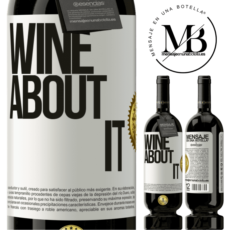 49,95 € Kostenloser Versand | Rotwein Premium Ausgabe MBS® Reserve Wine about it Weißes Etikett. Anpassbares Etikett Reserve 12 Monate Ernte 2015 Tempranillo