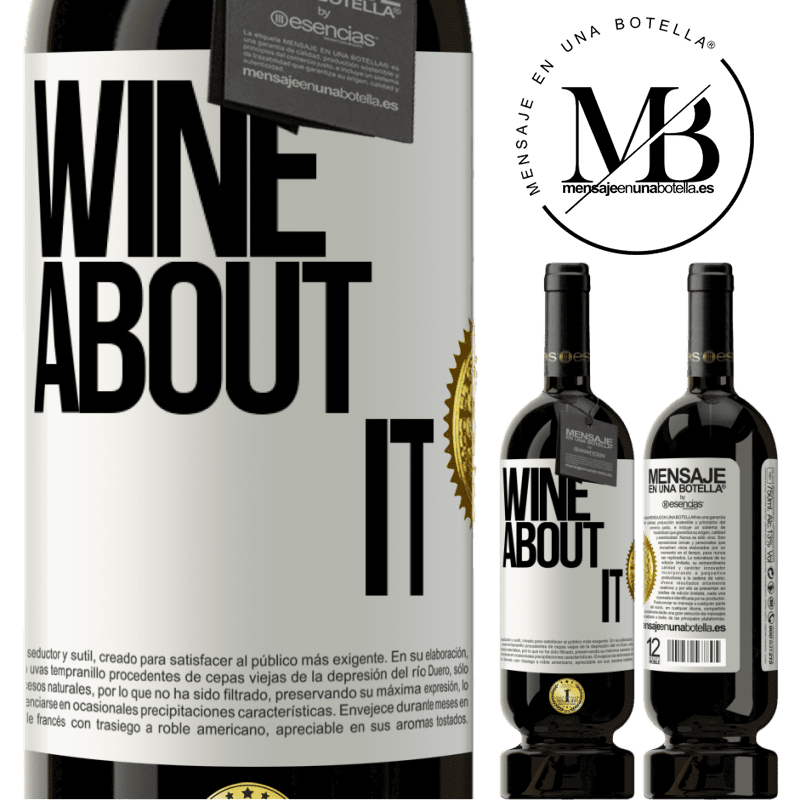 49,95 € Spedizione Gratuita | Vino rosso Edizione Premium MBS® Riserva Wine about it Etichetta Bianca. Etichetta personalizzabile Riserva 12 Mesi Raccogliere 2015 Tempranillo