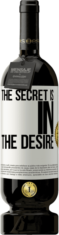 49,95 € Free Shipping | Red Wine Premium Edition MBS® Reserve The secret is in the desire White Label. Customizable label Reserve 12 Months Harvest 2014 Tempranillo