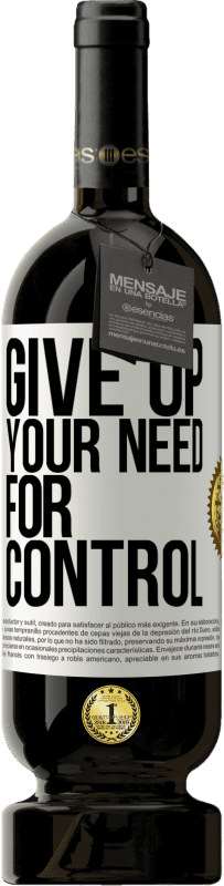 «Give up your need for control» Edição Premium MBS® Reserva