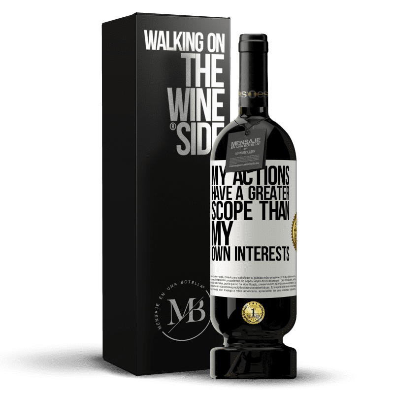 49,95 € Free Shipping | Red Wine Premium Edition MBS® Reserve My actions have a greater scope than my own interests White Label. Customizable label Reserve 12 Months Harvest 2014 Tempranillo