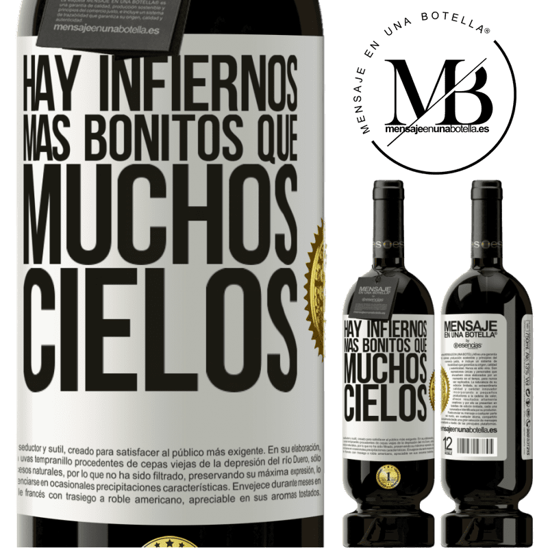 49,95 € Envío gratis | Vino Tinto Edición Premium MBS® Reserva Hay infiernos más bonitos que muchos cielos Etiqueta Blanca. Etiqueta personalizable Reserva 12 Meses Cosecha 2014 Tempranillo