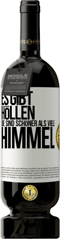 «Es gibt Höllen, die sind schöner als viele Himmel» Premium Ausgabe MBS® Reserve