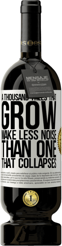 49,95 € Free Shipping | Red Wine Premium Edition MBS® Reserve A thousand trees that grow make less noise than one that collapses White Label. Customizable label Reserve 12 Months Harvest 2016 Tempranillo