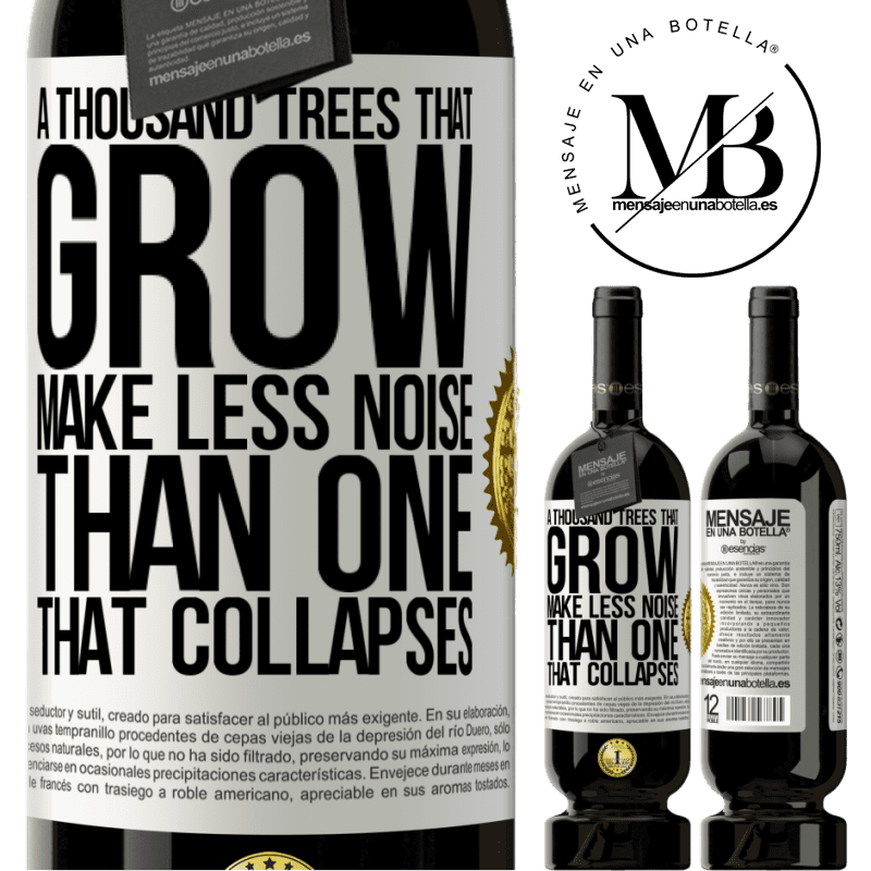 29,95 € Free Shipping | Red Wine Premium Edition MBS® Reserva A thousand trees that grow make less noise than one that collapses White Label. Customizable label Reserva 12 Months Harvest 2014 Tempranillo
