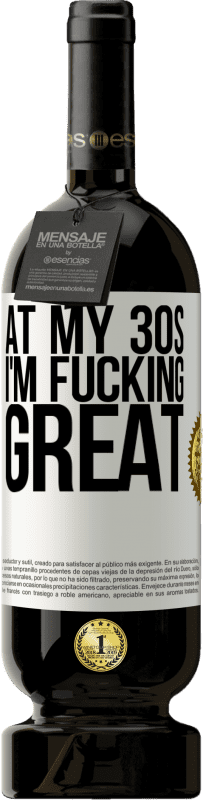 49,95 € 免费送货 | 红酒 高级版 MBS® 预订 在我30多岁的时候，我他妈的很棒 白标. 可自定义的标签 预订 12 个月 收成 2016 Tempranillo