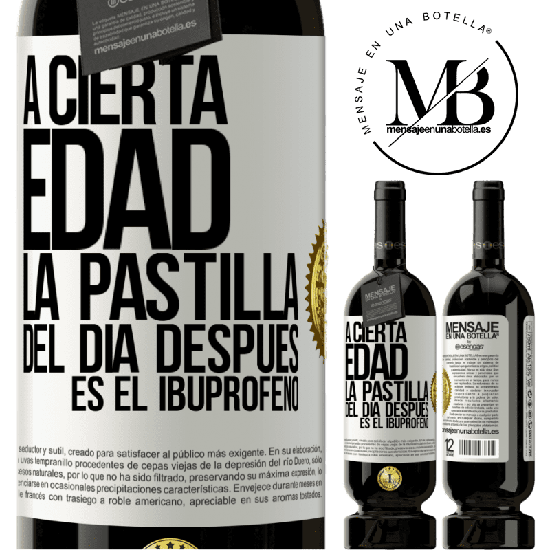 49,95 € Envío gratis | Vino Tinto Edición Premium MBS® Reserva A cierta edad, la pastilla del día después es el ibuprofeno Etiqueta Blanca. Etiqueta personalizable Reserva 12 Meses Cosecha 2014 Tempranillo