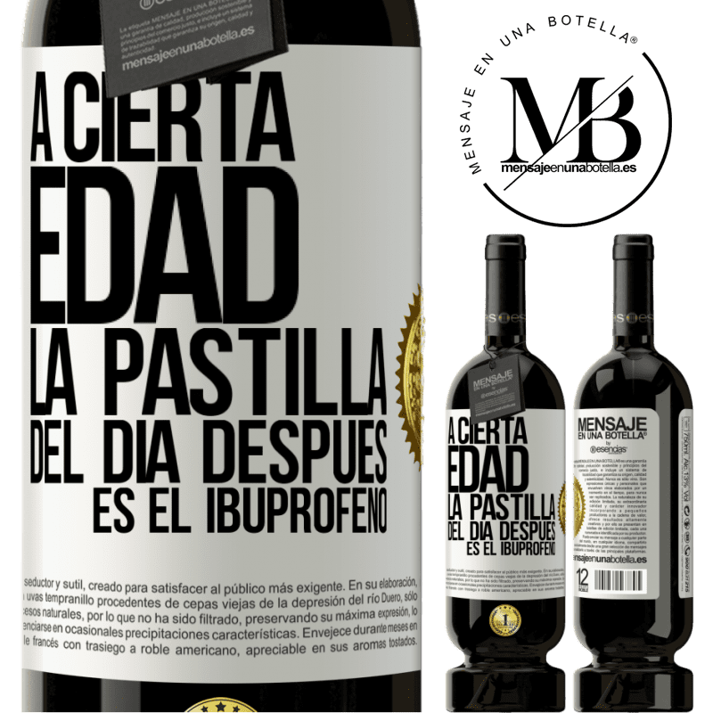 49,95 € Envío gratis | Vino Tinto Edición Premium MBS® Reserva A cierta edad, la pastilla del día después es el ibuprofeno Etiqueta Blanca. Etiqueta personalizable Reserva 12 Meses Cosecha 2016 Tempranillo