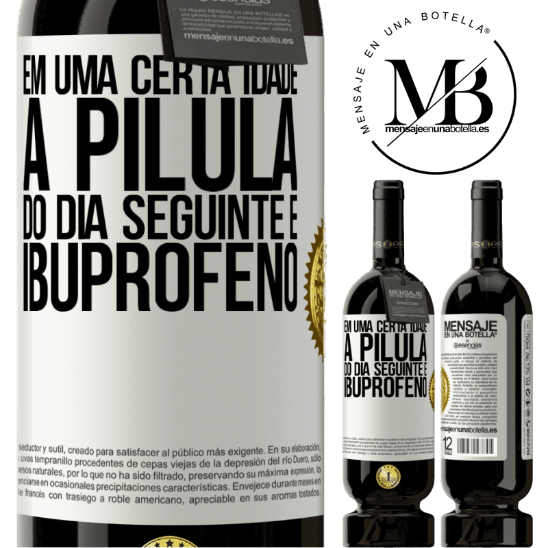 49,95 € Envio grátis | Vinho tinto Edição Premium MBS® Reserva Em uma certa idade, a pílula do dia seguinte é ibuprofeno Etiqueta Branca. Etiqueta personalizável Reserva 12 Meses Colheita 2014 Tempranillo