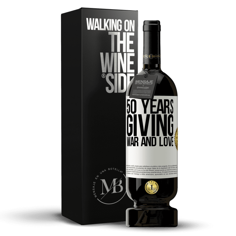 49,95 € Free Shipping | Red Wine Premium Edition MBS® Reserve 50 years giving war and love White Label. Customizable label Reserve 12 Months Harvest 2014 Tempranillo
