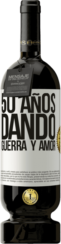 49,95 € | Vino Tinto Edición Premium MBS® Reserva 50 años dando guerra y amor Etiqueta Blanca. Etiqueta personalizable Reserva 12 Meses Cosecha 2016 Tempranillo