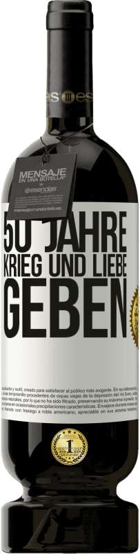 Kostenloser Versand | Rotwein Premium Ausgabe MBS® Reserve 50 Jahre Krieg und Liebe geben Weißes Etikett. Anpassbares Etikett Reserve 12 Monate Ernte 2014 Tempranillo