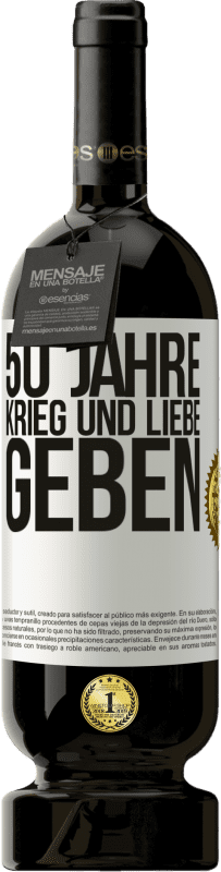 49,95 € | Rotwein Premium Ausgabe MBS® Reserve 50 Jahre Krieg und Liebe geben Weißes Etikett. Anpassbares Etikett Reserve 12 Monate Ernte 2016 Tempranillo