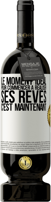 49,95 € Envoi gratuit | Vin rouge Édition Premium MBS® Réserve Le moment idéal pour commencer à réaliser ses rêves c'est maintenant Étiquette Blanche. Étiquette personnalisable Réserve 12 Mois Récolte 2016 Tempranillo