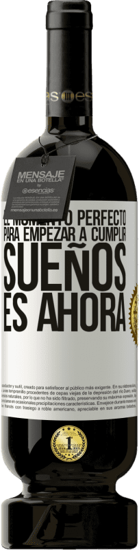 «El momento perfecto para empezar a cumplir sueños, es ahora» Edición Premium MBS® Reserva