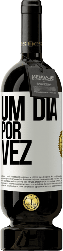 49,95 € Envio grátis | Vinho tinto Edição Premium MBS® Reserva Um dia por vez Etiqueta Branca. Etiqueta personalizável Reserva 12 Meses Colheita 2015 Tempranillo