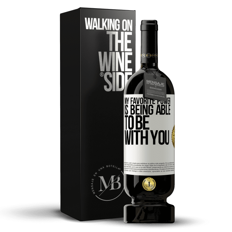 49,95 € Free Shipping | Red Wine Premium Edition MBS® Reserve My favorite power is being able to be with you White Label. Customizable label Reserve 12 Months Harvest 2014 Tempranillo