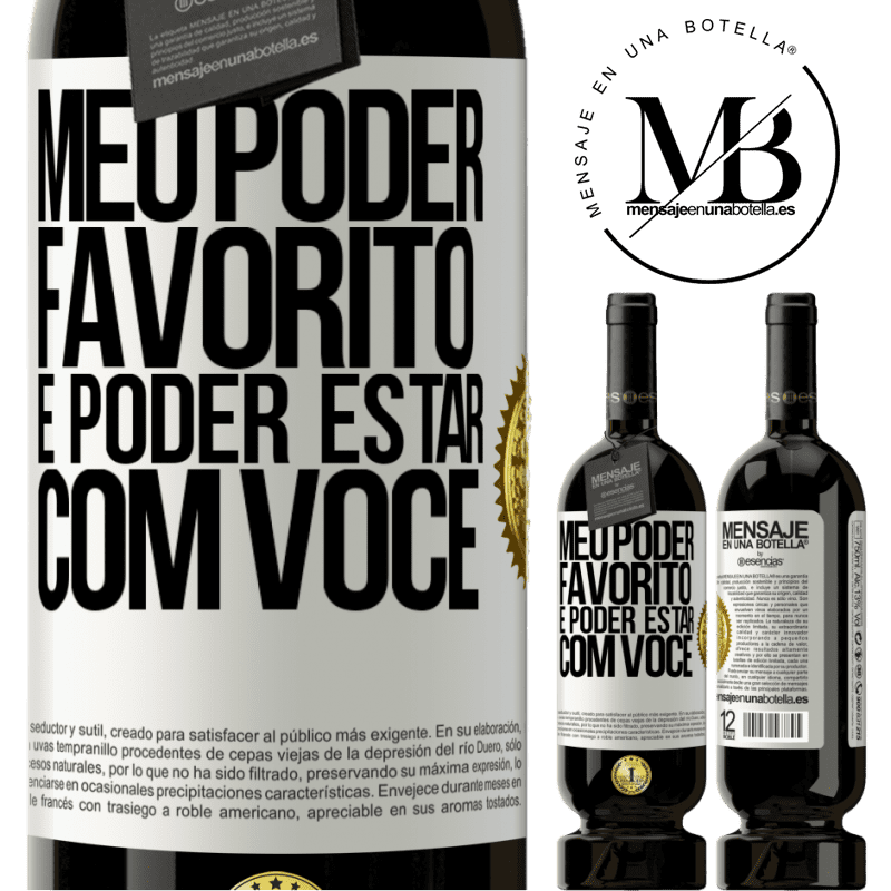 49,95 € Envio grátis | Vinho tinto Edição Premium MBS® Reserva Meu poder favorito é poder estar com você Etiqueta Branca. Etiqueta personalizável Reserva 12 Meses Colheita 2014 Tempranillo