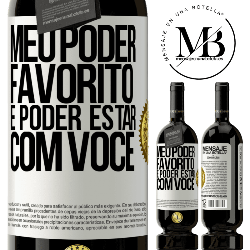 49,95 € Envio grátis | Vinho tinto Edição Premium MBS® Reserva Meu poder favorito é poder estar com você Etiqueta Branca. Etiqueta personalizável Reserva 12 Meses Colheita 2016 Tempranillo