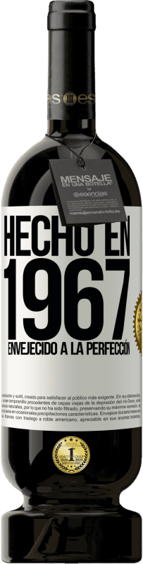 49,95 € | Vino Tinto Edición Premium MBS® Reserva Hecho en 1967. Envejecido a la perfección Etiqueta Blanca. Etiqueta personalizable Reserva 12 Meses Cosecha 2014 Tempranillo