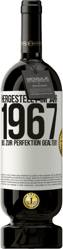 49,95 € | Rotwein Premium Ausgabe MBS® Reserve Hergestellt im Jahr 1967. Bis zur Perfektion gealtert Weißes Etikett. Anpassbares Etikett Reserve 12 Monate Ernte 2014 Tempranillo
