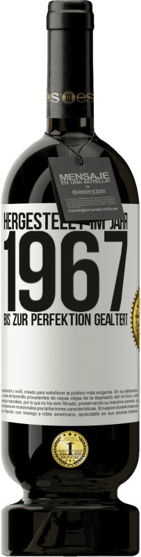 49,95 € | Rotwein Premium Ausgabe MBS® Reserve Hergestellt im Jahr 1967. Bis zur Perfektion gealtert Weißes Etikett. Anpassbares Etikett Reserve 12 Monate Ernte 2016 Tempranillo