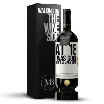 «At 18 he was good. Now I'm very good» Premium Edition MBS® Reserve